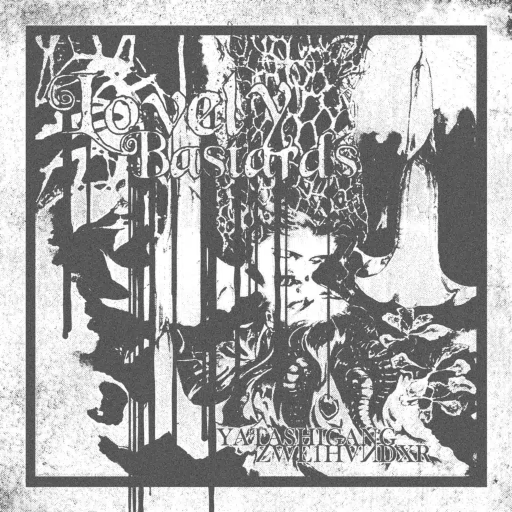 LOVELY BASTARDS (Super Slowed)