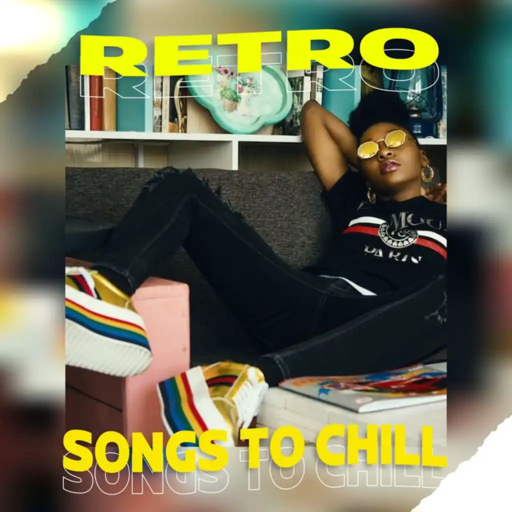 Retro Songs To Chill