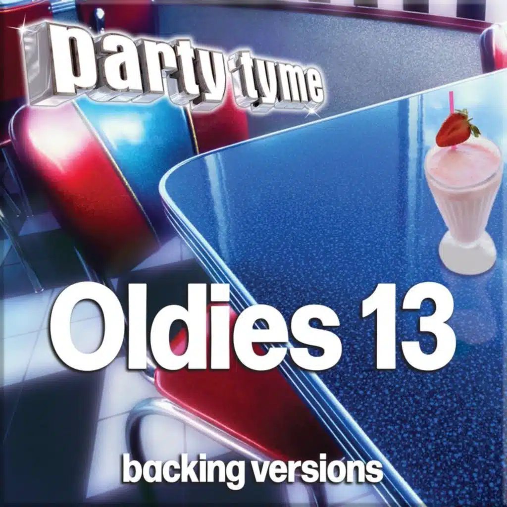 Oldies 13 - Party Tyme (Backing Versions)