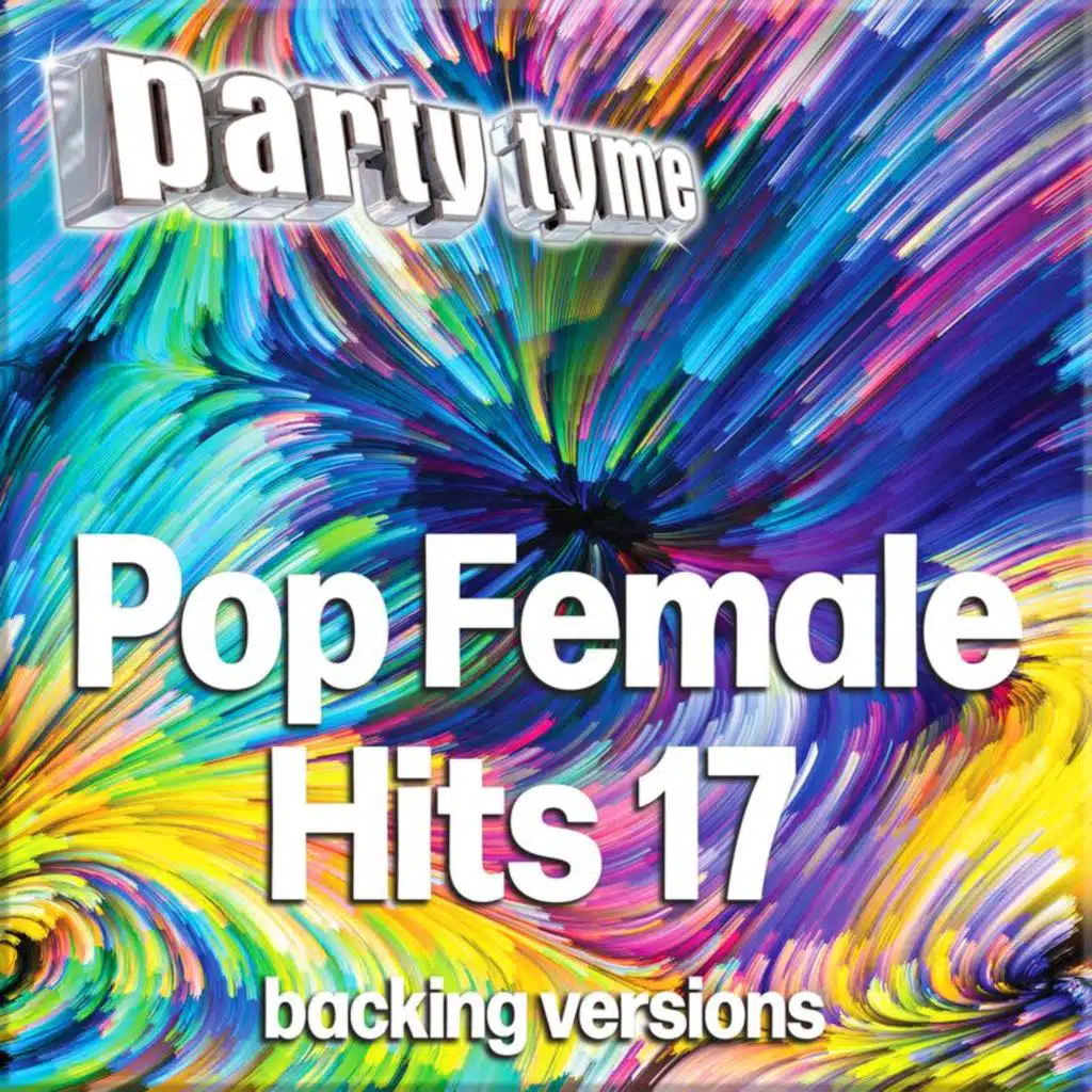 Pop Female Hits 17 - Party Tyme (Backing Versions)