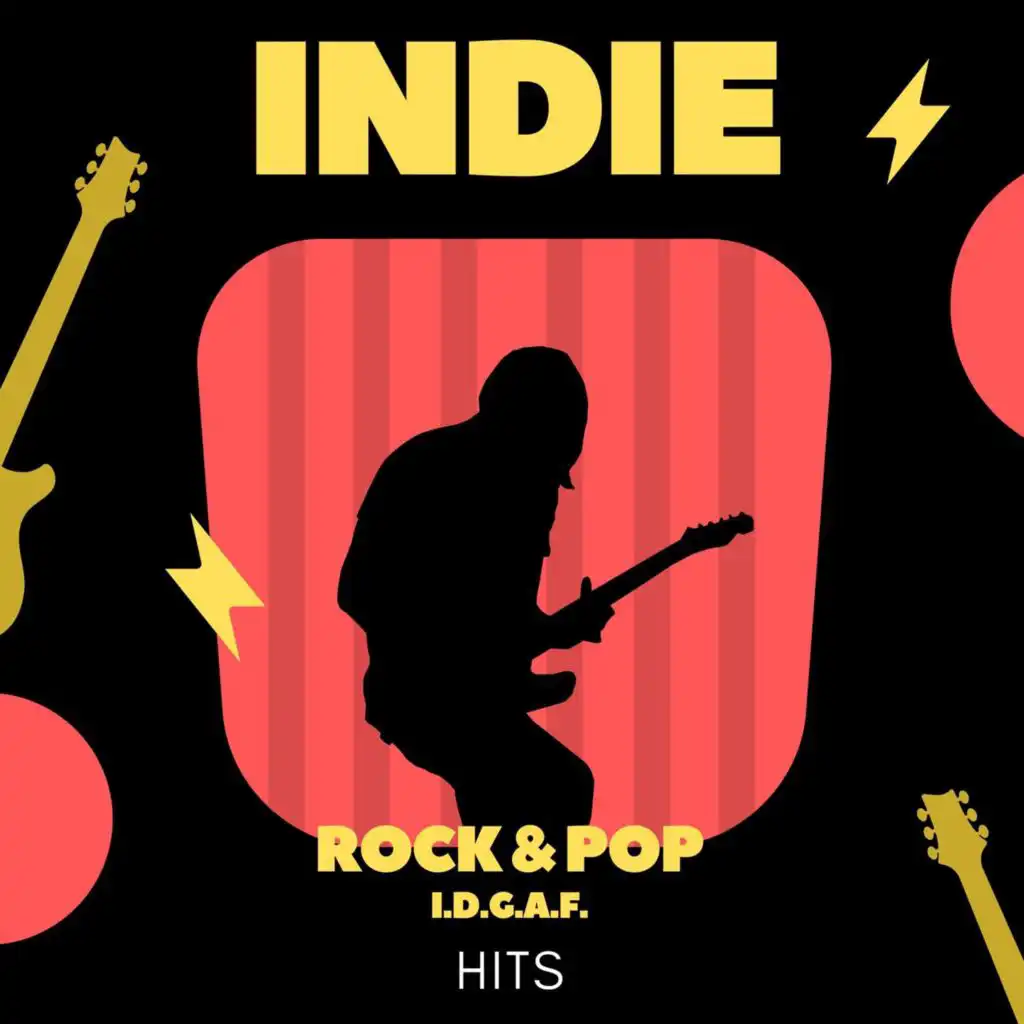 Indie - Rock & Pop - I.D.G.A.F. - Hits