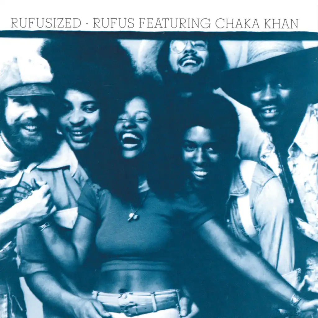 Rufusized (feat. Chaka Khan)