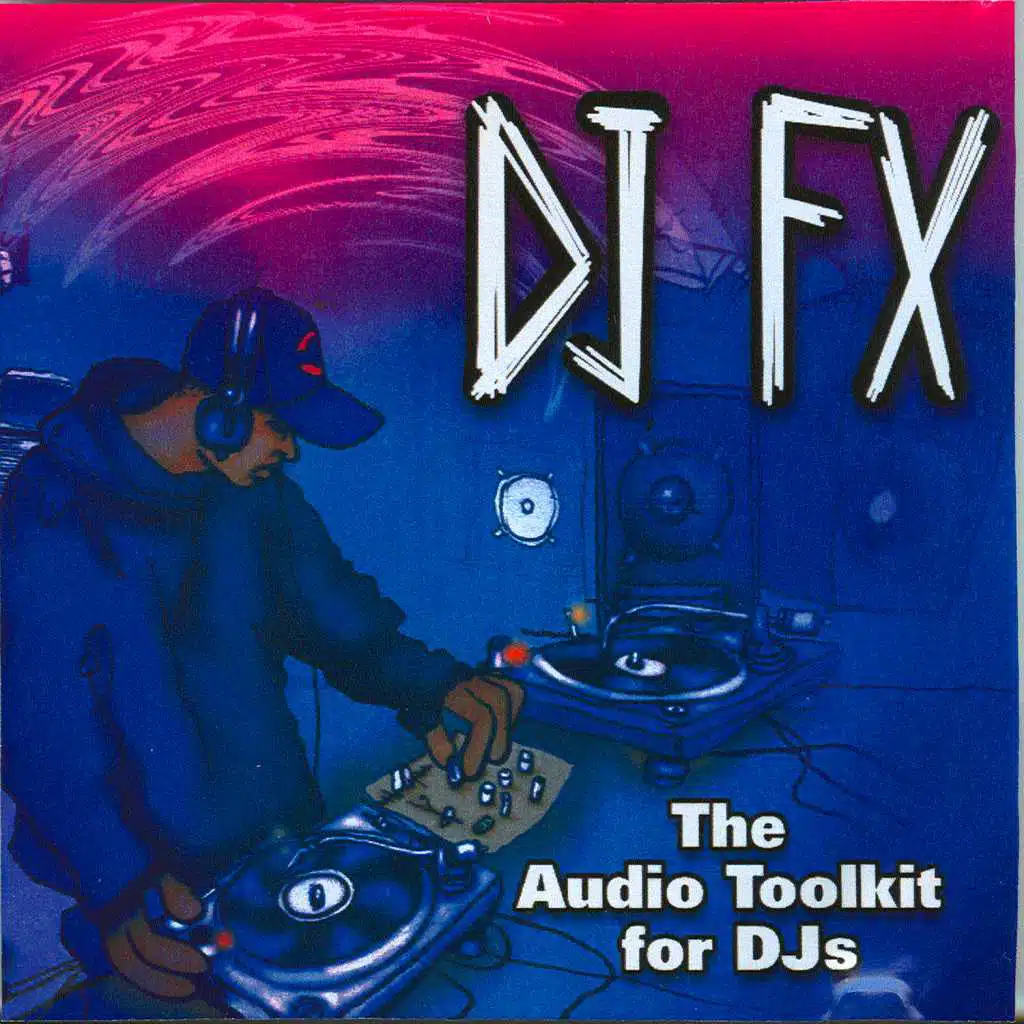 DJ FX - The Audio Toolkit for Djs