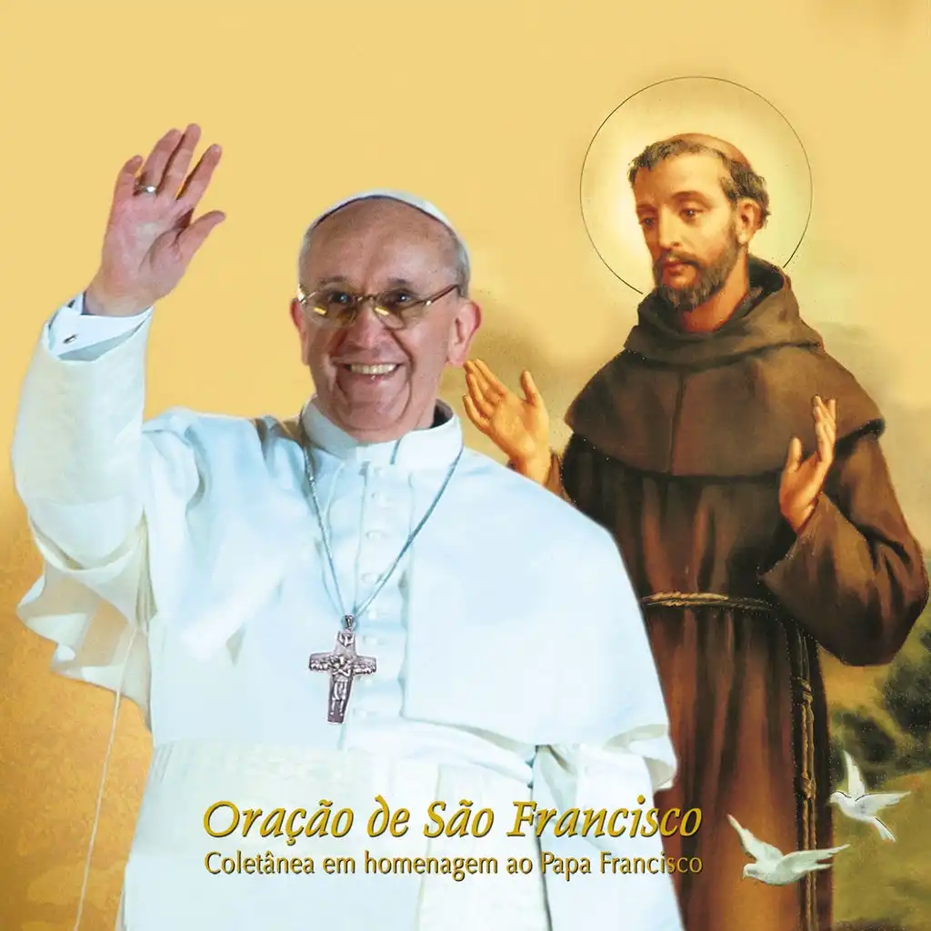 Oração de São Francisco (Coletânea em Homenagem ao Papa Francisco)