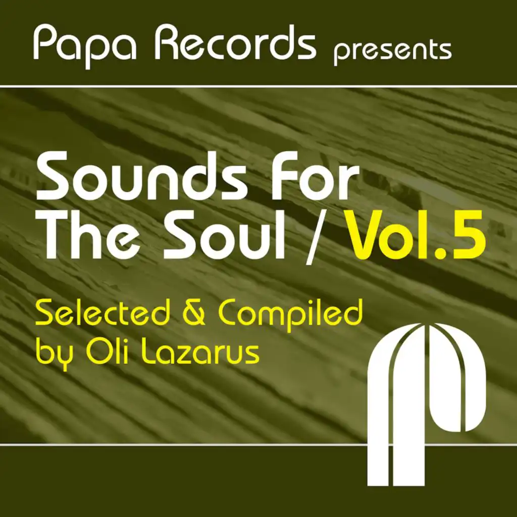 Papa Records Presents Sounds For The Soul, Vol. 5 (Selected & Compiled by Oli Lazarus)