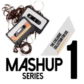 Mashup Series, Vol. 1 (The Exclusive Collection for DJs)
