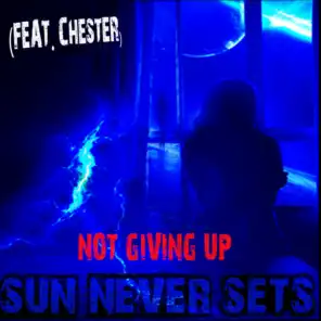 Not Giving Up (feat. Chester)