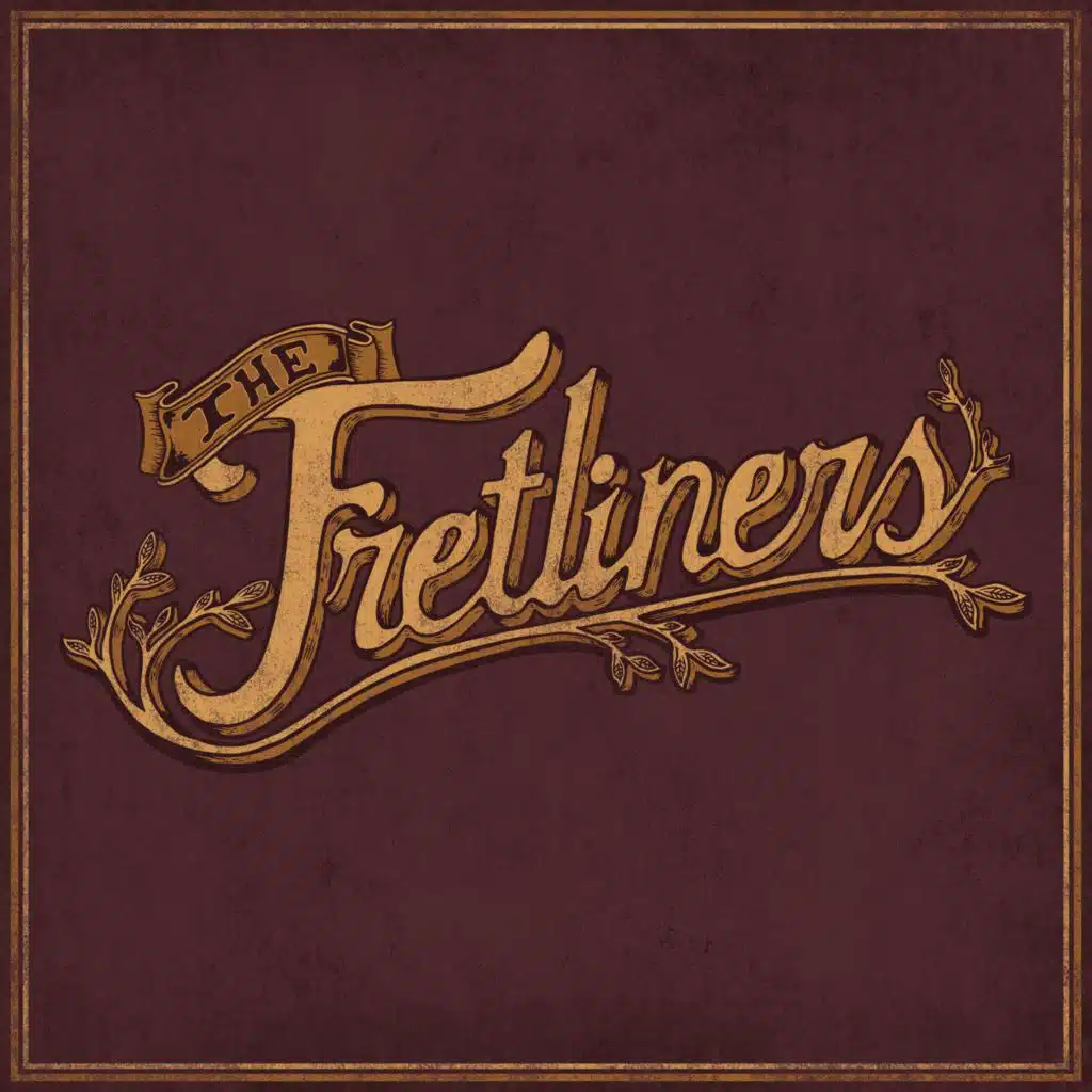 The Fretliners