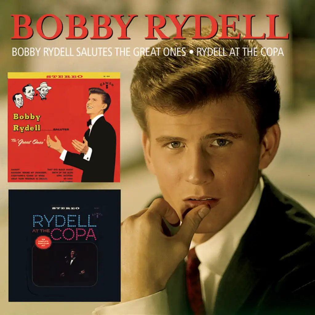 Bobby Rydell Salutes The Great Ones/Rydell At The Copa