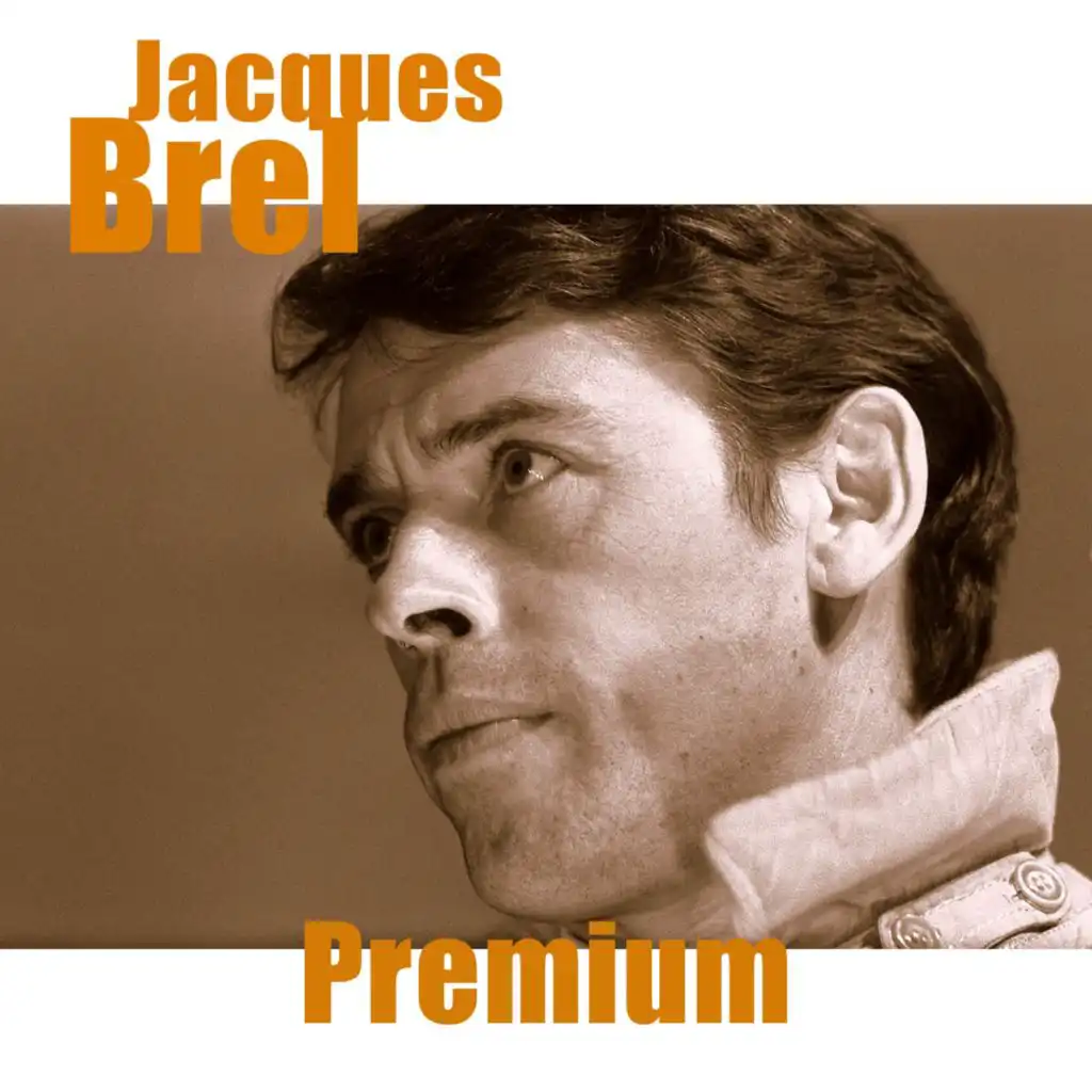 Jacques Brel - Premium