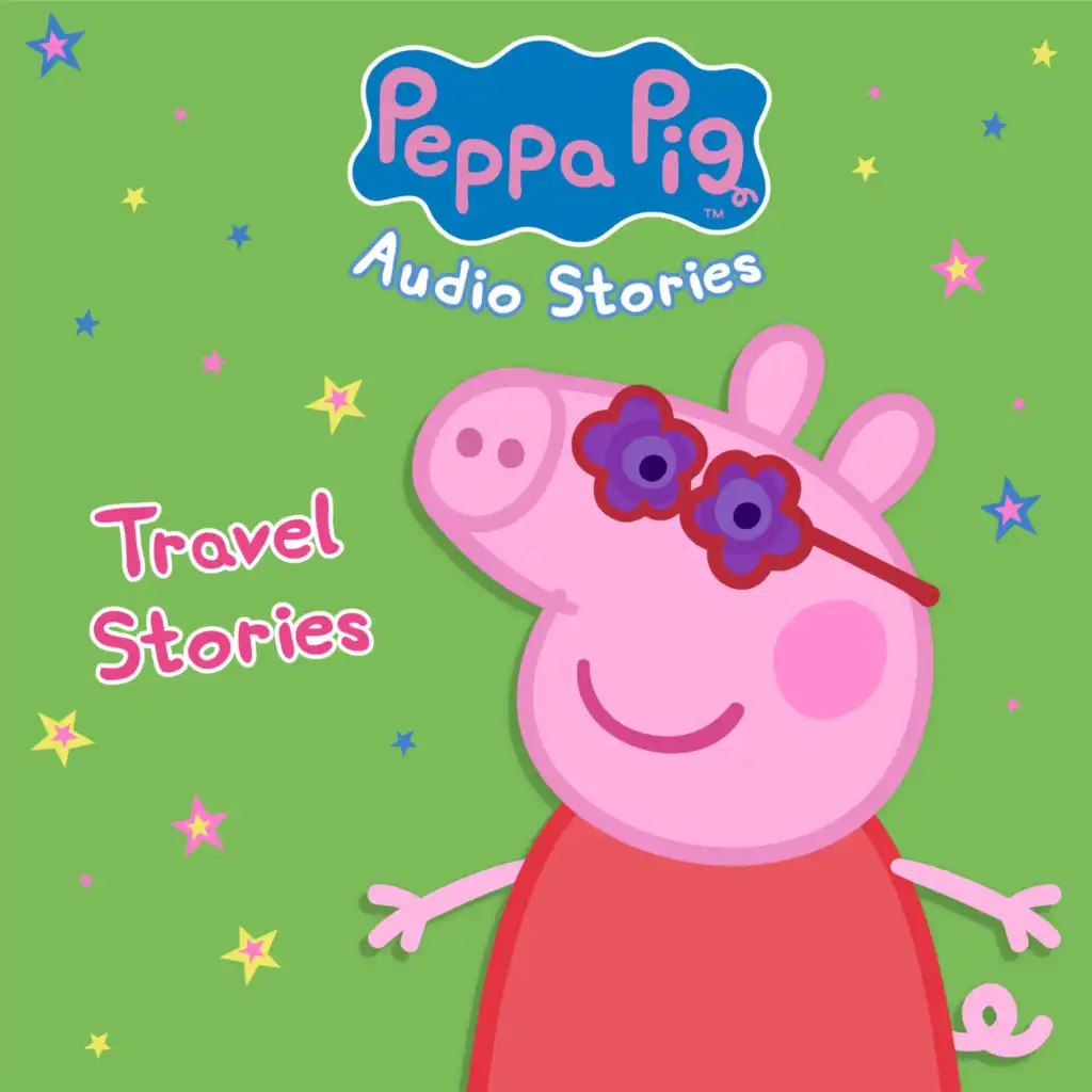 Peppa Pig: Travel Stories