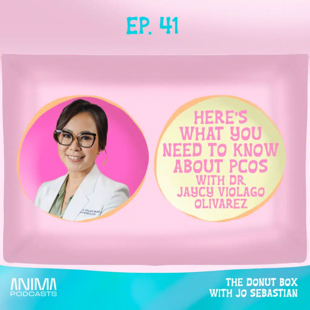 41: Here’s What You Need to Know About PCOS with Dr. Jaycy Violago Olivarez