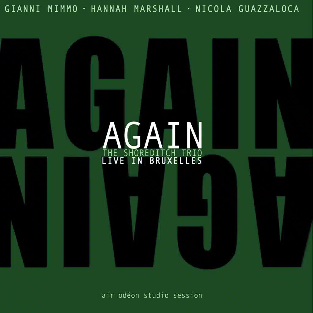 Again: The Shoreditch Trio Live in Bruxelles