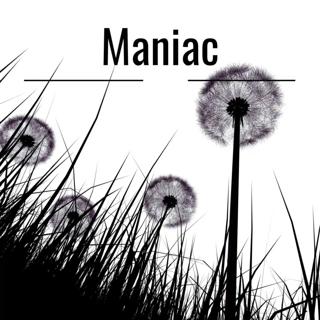 Maniac
