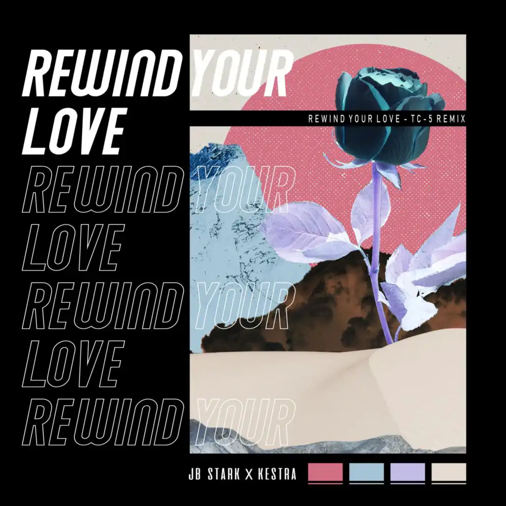Rewind Your Love (feat. Kestra) (Tc-5 Remix)