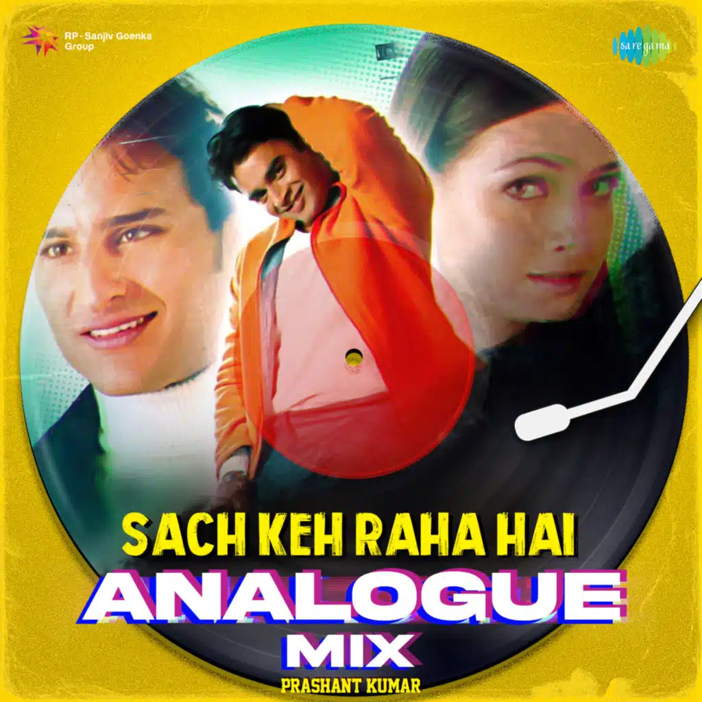 Sach Keh Raha Hai (Analogue Mix) [feat. Prashant Kumar]