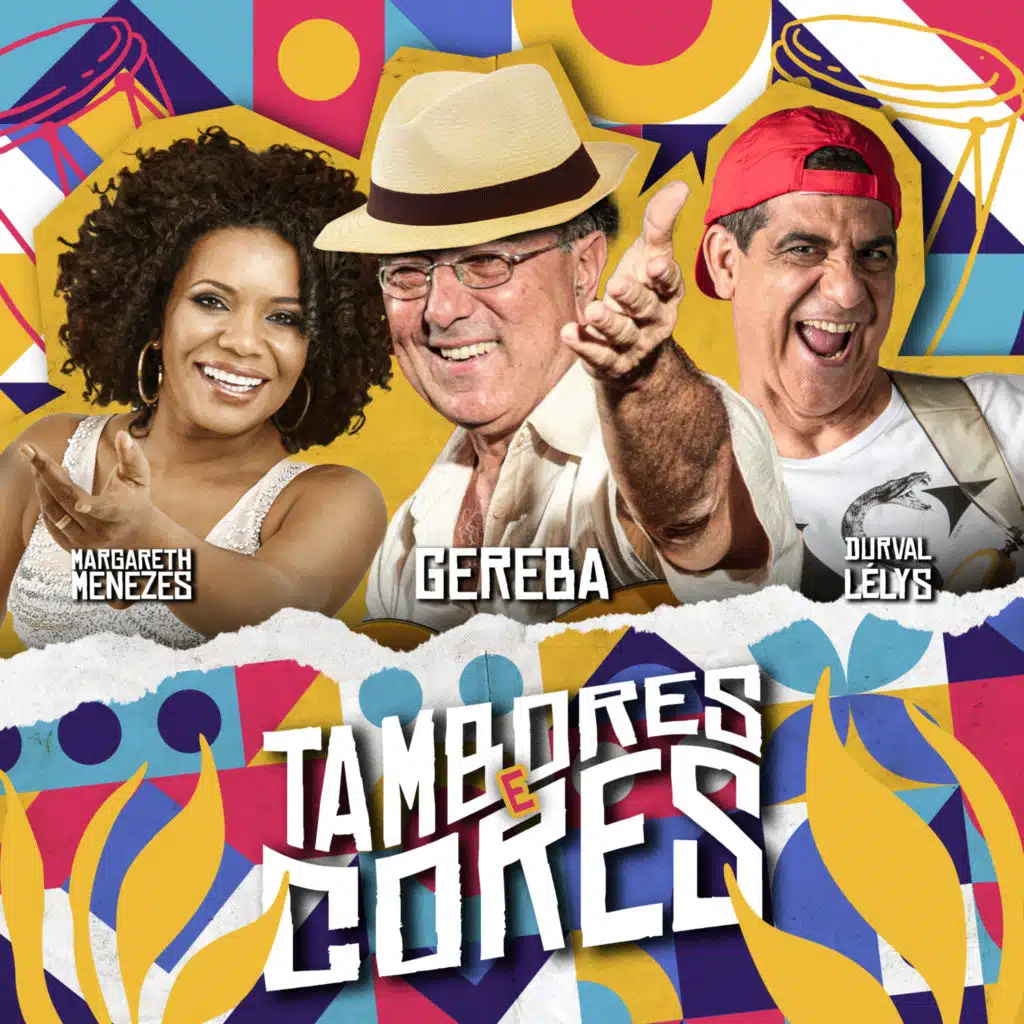 Tambores e Cores (feat. Margareth Menezes & Durval Lelys)
