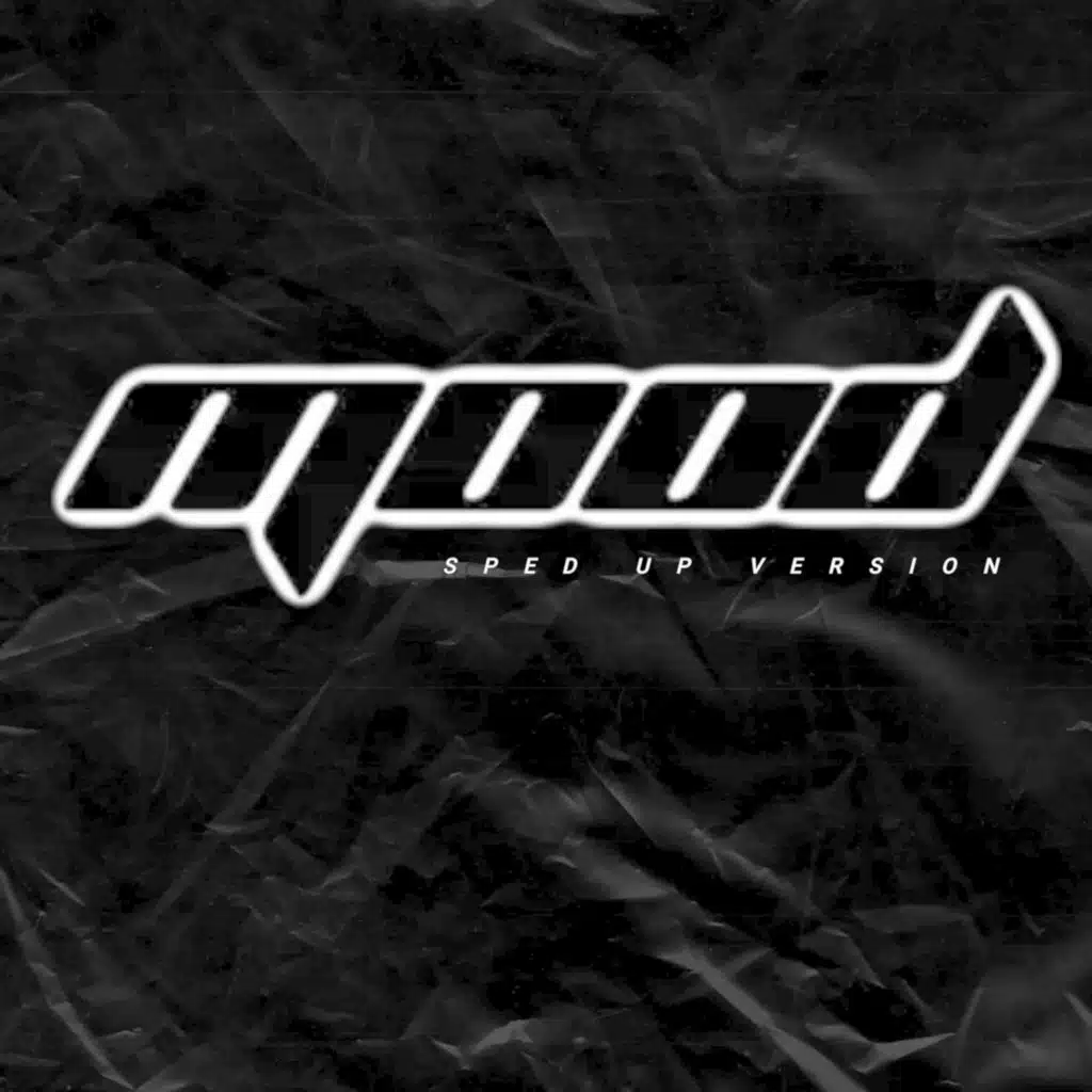 Mood (Sped Up Version)