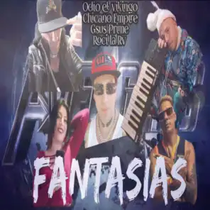 Fantasias (feat. Odio el vikingo, GSUS PRIME & Roci la Rv)