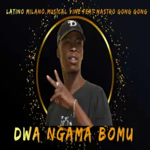 Dwa ngama bomu (feat. nastro gong gong)