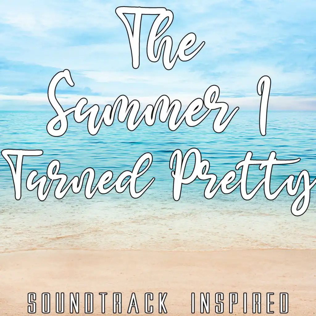 The Summer I Turned Pretty Soundtrack (Inspired)