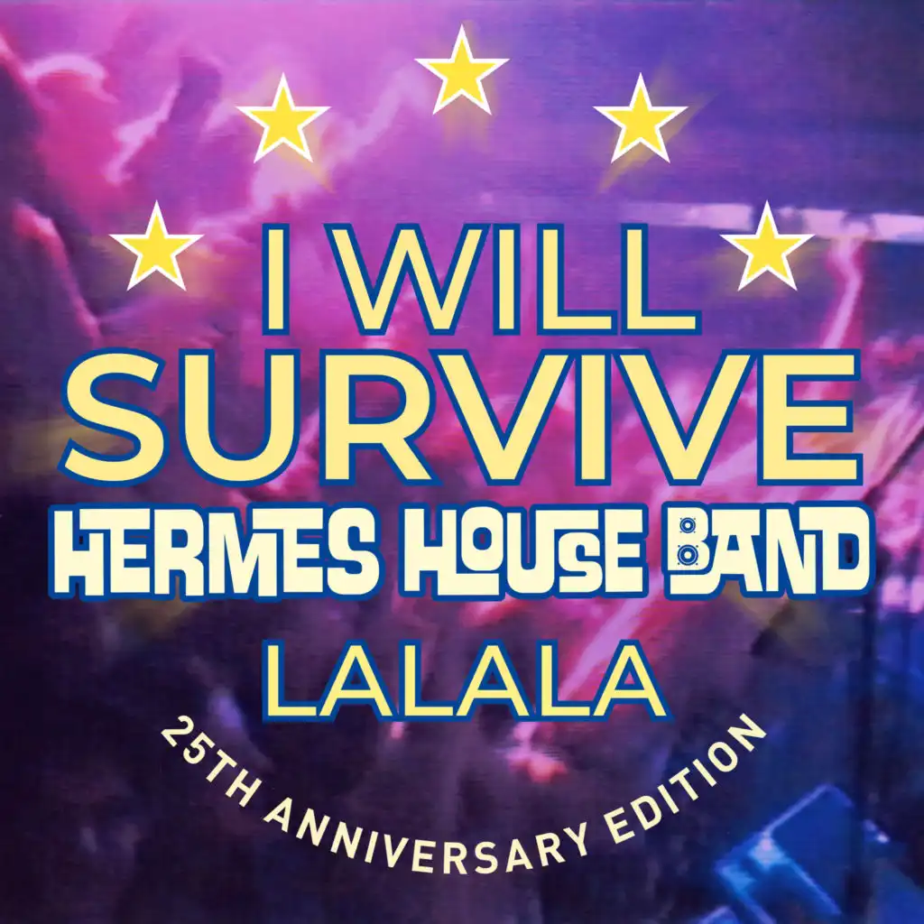 I Will Survive - Lalala (25th Anniversary Edition)