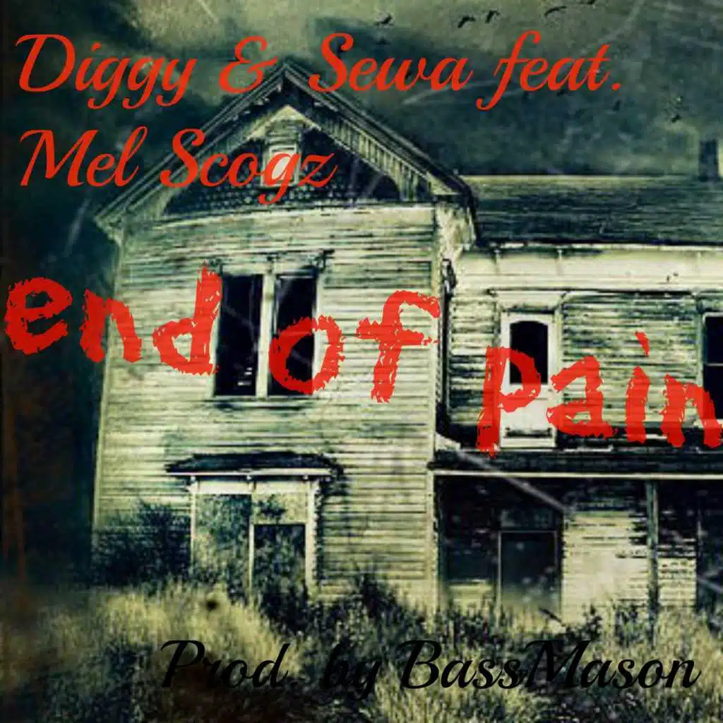End of Pain (feat. Mel Scoggz)