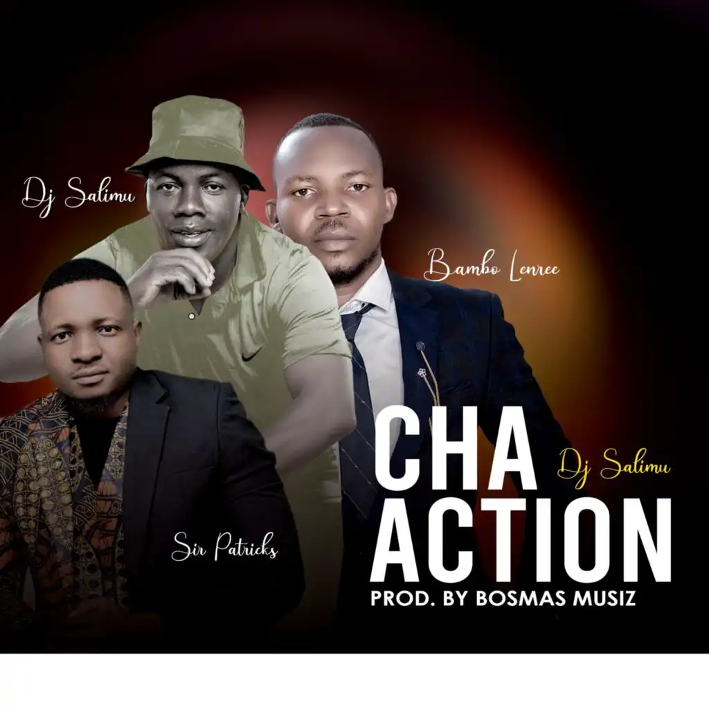 Cha Action (feat. Sir Patricks, Bambo Lenree)