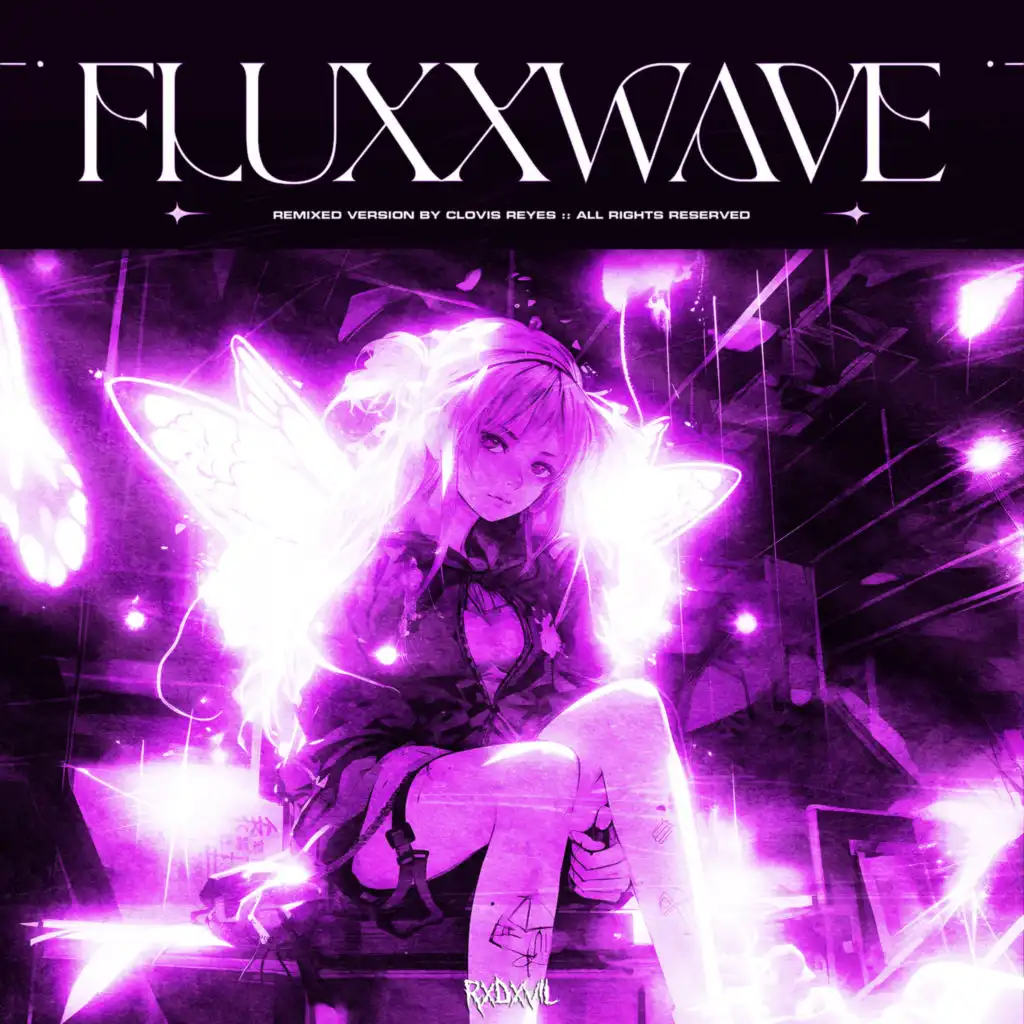 Fluxxwave (RXDXVIL Remix) [feat. Clovis Reyes]