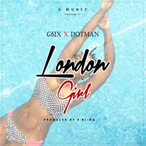 London Girl (feat. DJ Gmoney)