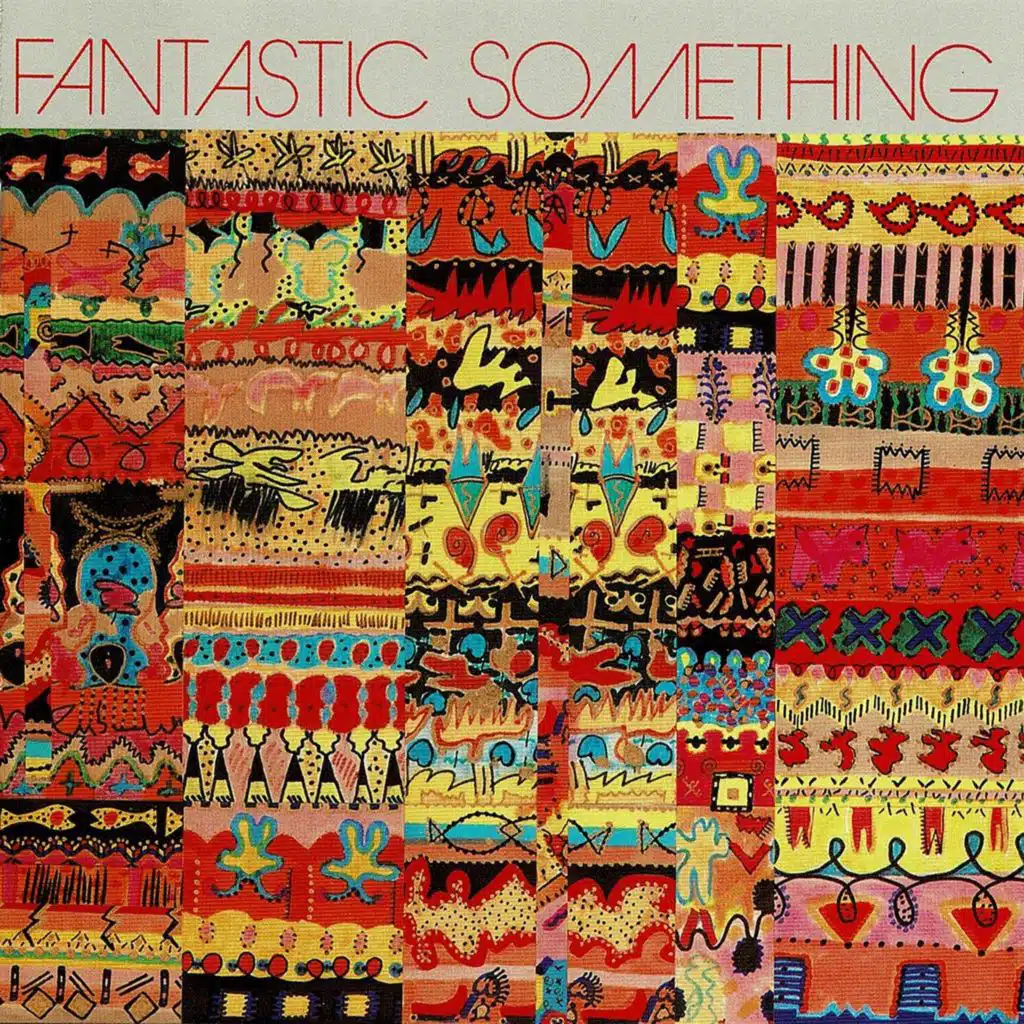 Fantastic Something