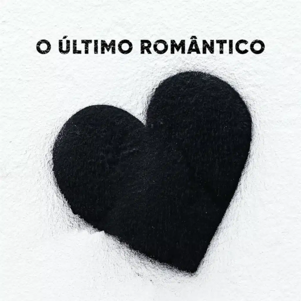 O último romântico