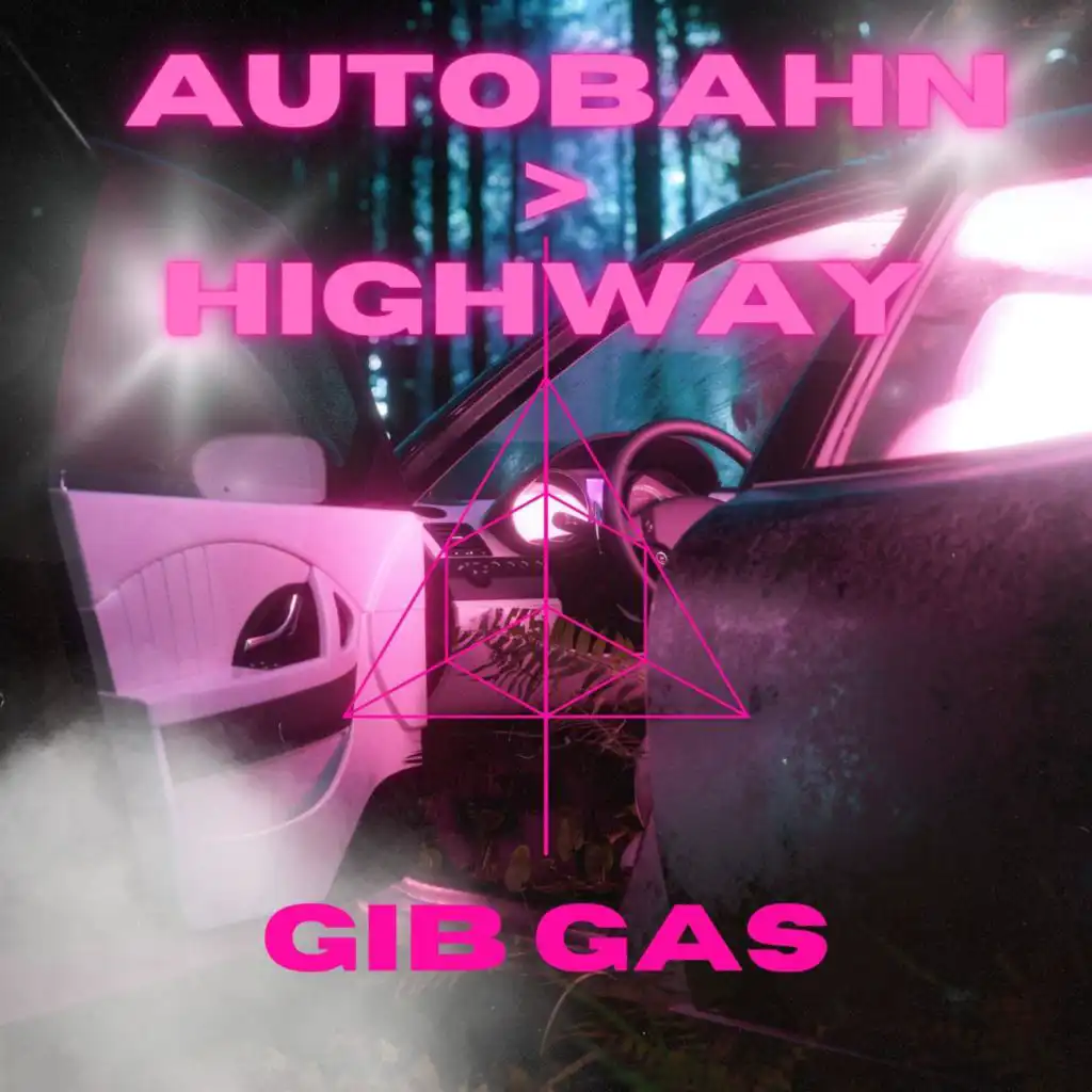 Autobahn > Highway - Gib Gas