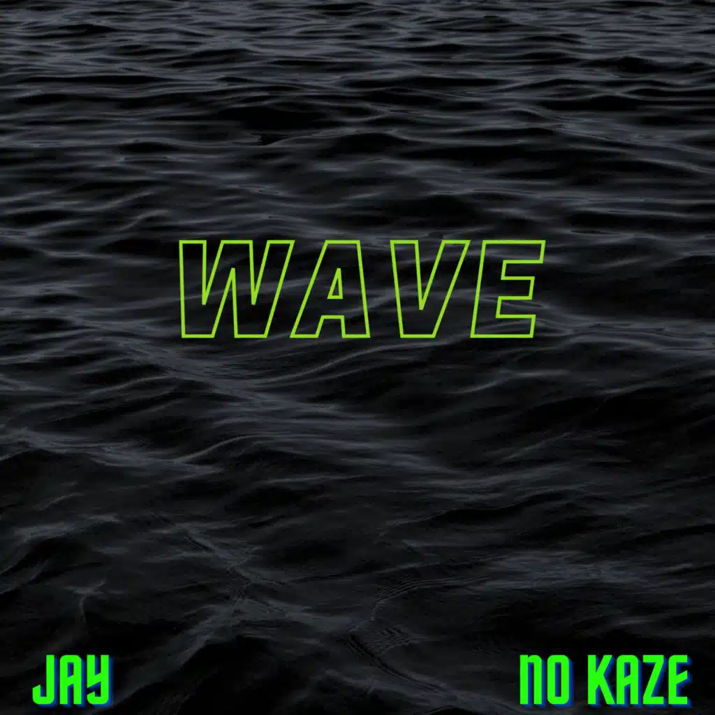 Wave (feat. No Kaze)