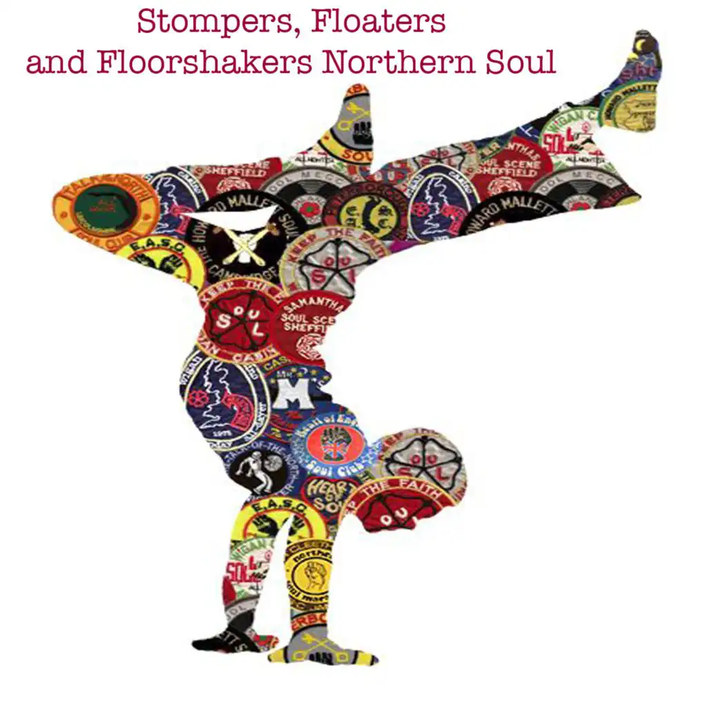 Stompers, Floaters and Floorshakers Northern Soul