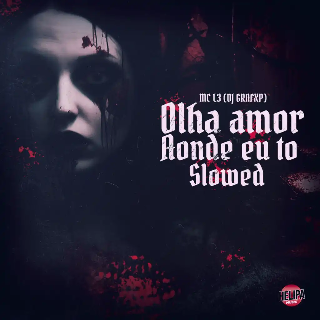 Olha Amor Aonde Eu Tô - Slowed