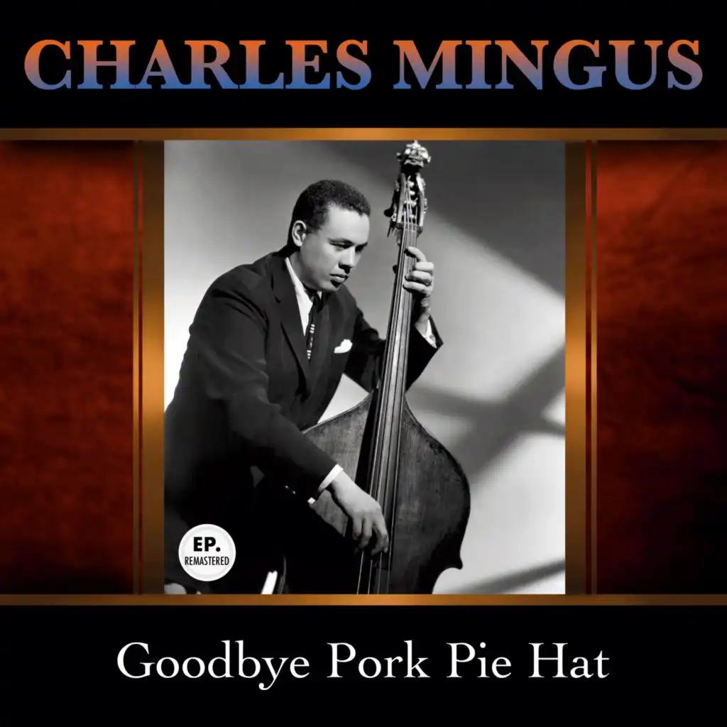 Goodbye Pork Pie Hat (Remastered)