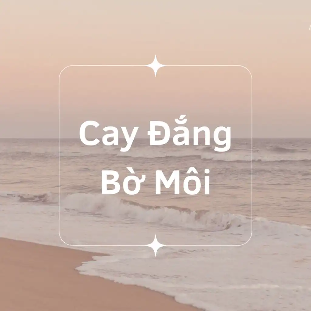 Cay Đắng Bờ Môi