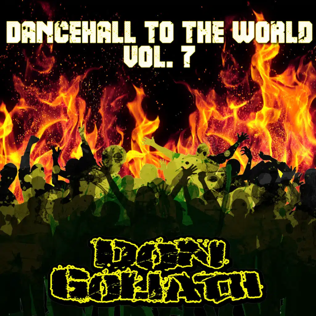 Dancehall to the World, Vol. 7