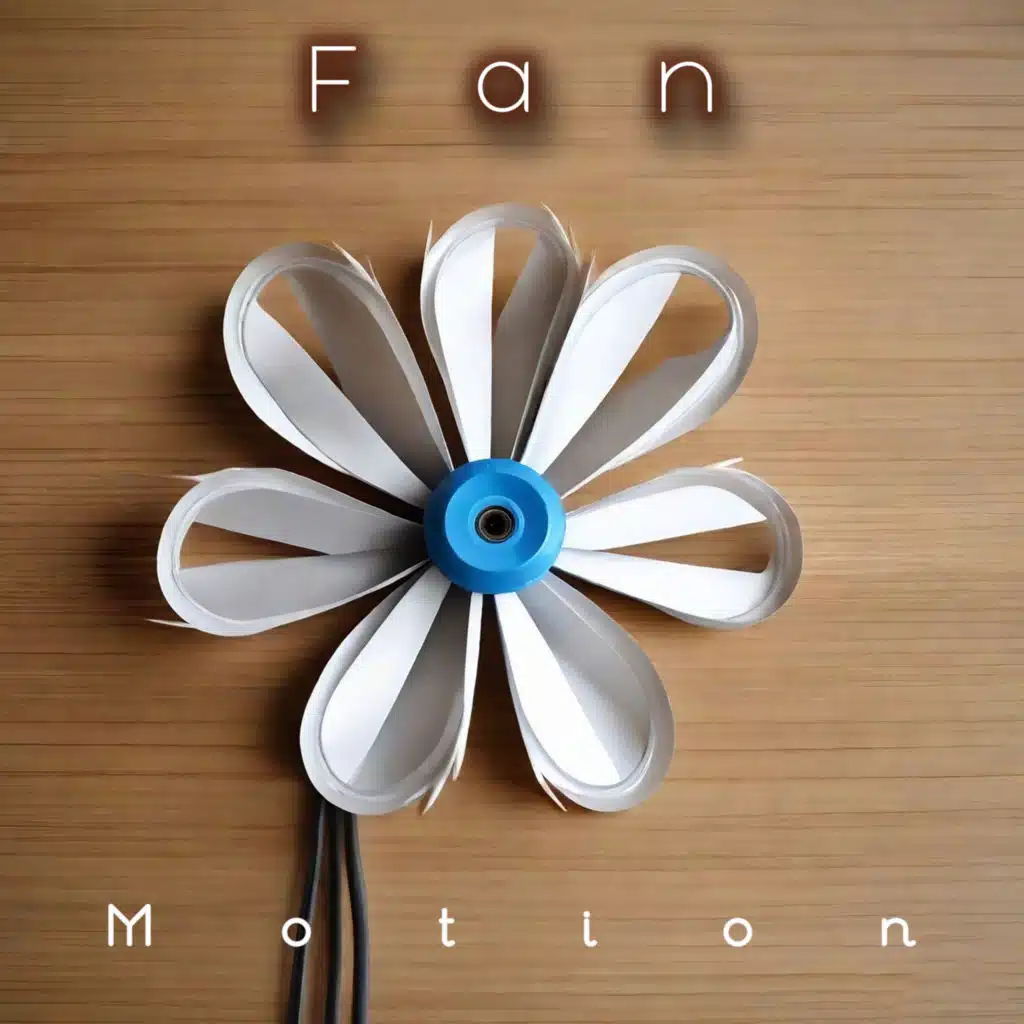 Fan Motion
