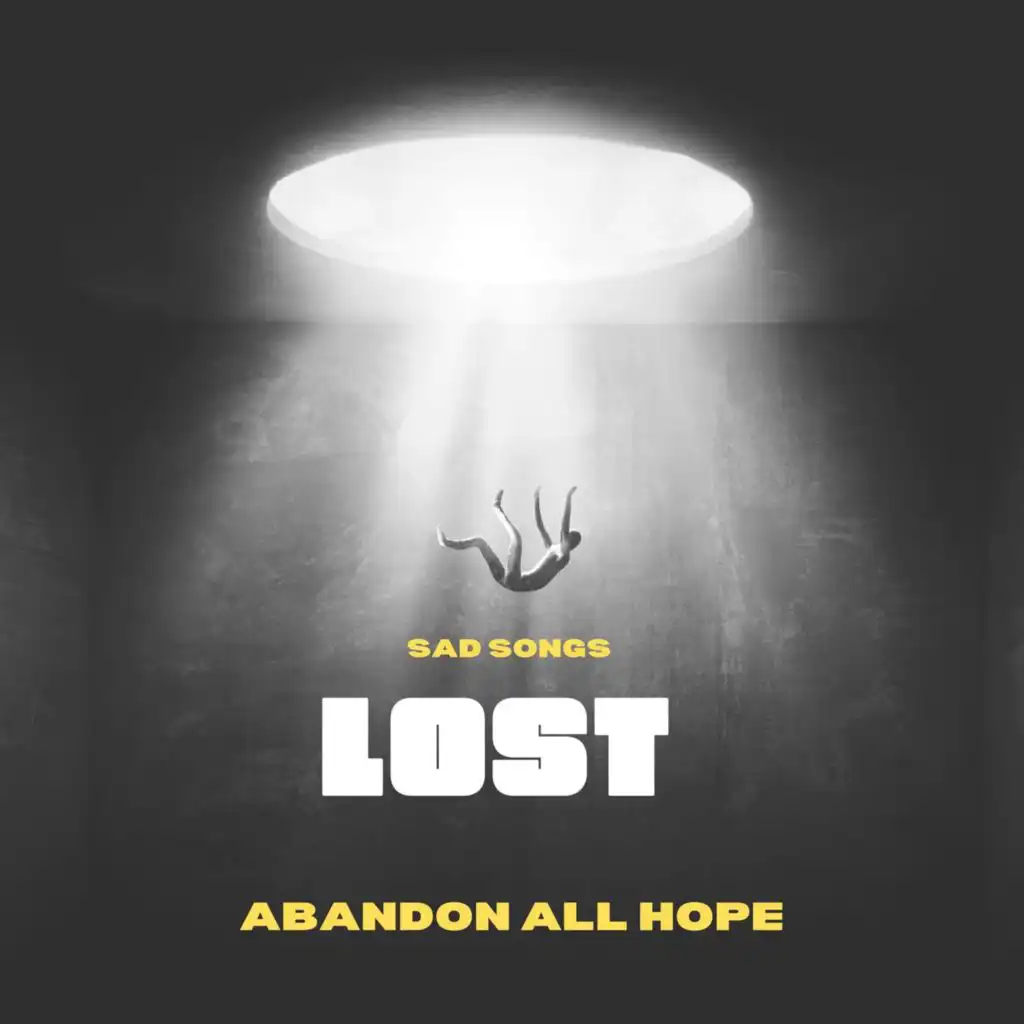 LOST - Sad Songs - Abandon all Hope