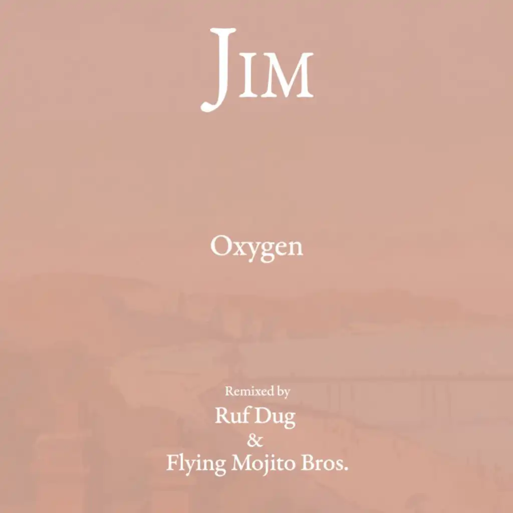 Oxygen Remixes (feat. Flying Mojito Bros & Ruf Dug)