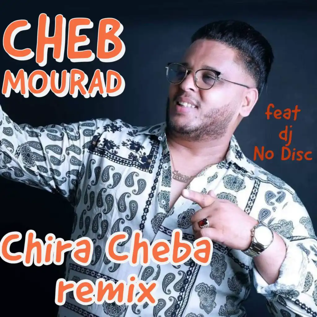 Chira cheba (Remix) [feat. Dj No Disc]