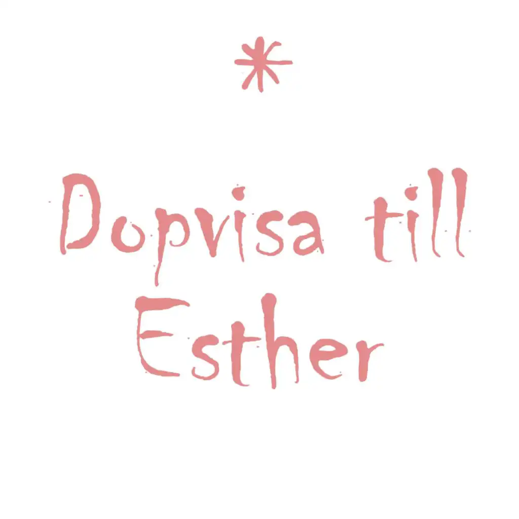 Dopvisa till Esther (feat. Annika Torstensson)
