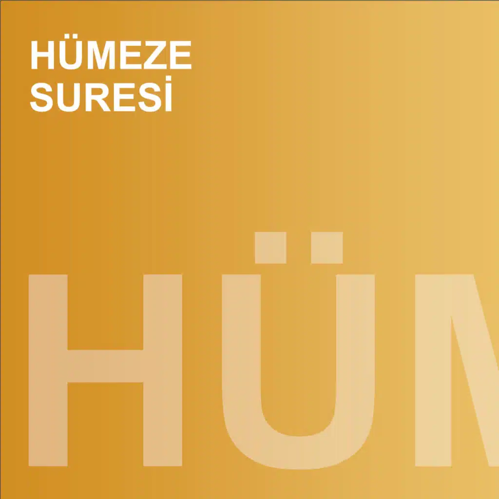 Hümeze Suresi (feat. Muhammed Mekin Kayaş)