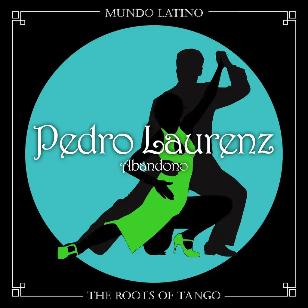 The Roots Of Tango - Abandono