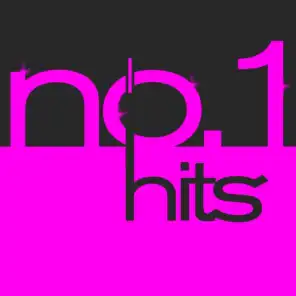 No. 1 Hits (Just Hits Now 2012 Incl. Whistle, Too Close, Some Nights, One More Night, Good Time, Blow Me, Sonnentanz and Many More...)