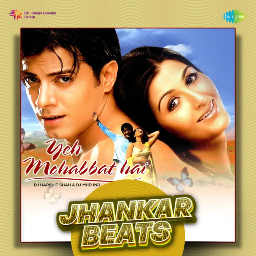 Yeh Mohabbat Hai (Jhankar Beats) [feat. DJ Harshit Shah & DJ MHD IND]
