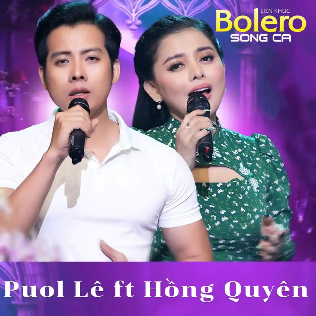 LK song ca Bolero hay nhất của PUOL LE ft HỒNG QUYÊN