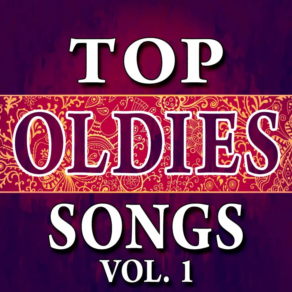 Top Oldies Songs, Vol. 1